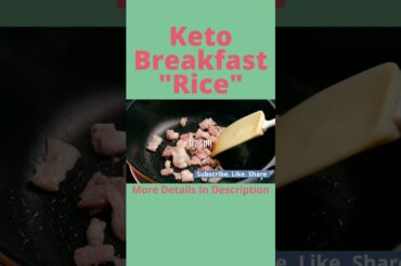 Breakfast "Rice" | Fat Loss Ketogenic Recipe | Keto Healthy Diet Weight Loss Food Plan #shorts 28