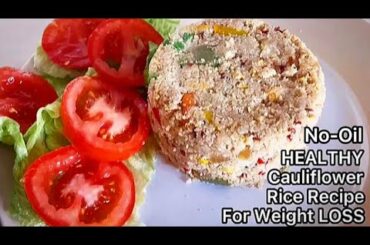 How To Make Cauliflower Rice | Healthy Cauliflower Recipe For Weight Loss