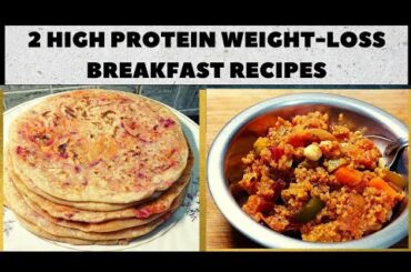 Healthy Breakfast recipes part-1.two high protein vegetarian weight-loss breakfast.easy and tasty.
