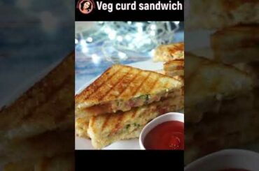 veg curd sandwich #shorts #youtubeshorts #ytshorts (kids snacks recipe)
