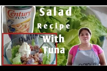 SALAD RECIPE WITH TUNA #saladrecipe #healthysalad #easyrecipe #sarap