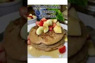 Whole wheat banana pancake | Easy and Healthy breakfast recipe | Healthy snack recipe