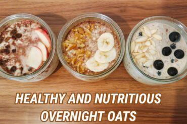 Healthy and Nutritious Overnight Oats || Overnight Oats -3 Easy & Healthy Recipes||@Simple & Perfect