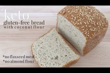 Keto Gluten-free Bread with Coconut Flour