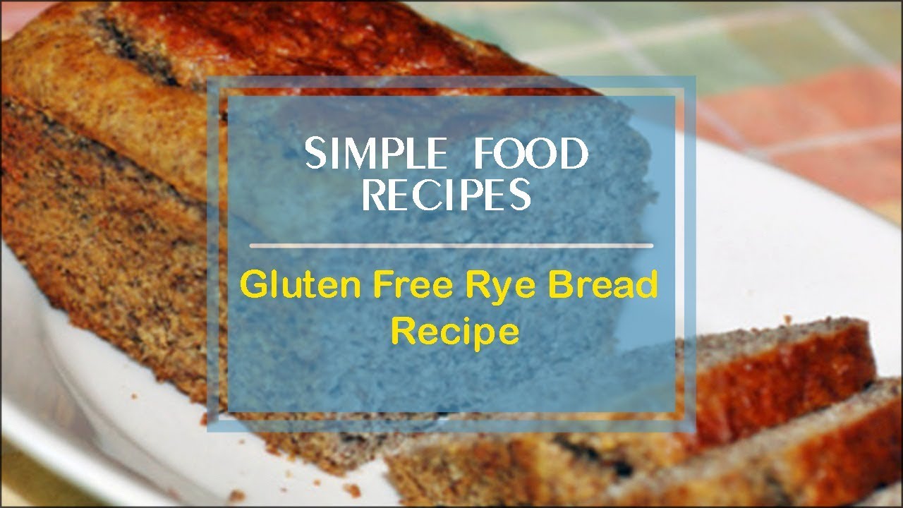 Gluten Free Rye Bread Recipe Gluten Free Rye Bread Recipe