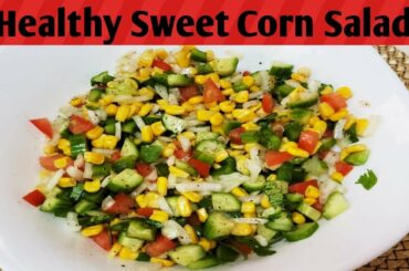 American Corn Salad/Healthy Salad recipe/Sweet Corn Salad