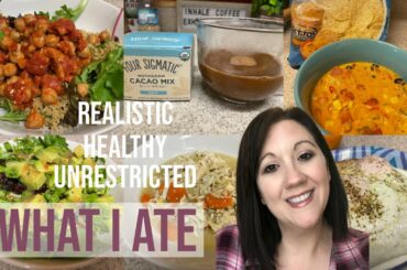 What I Eat in a Day | Realistic, Unrestricted, Healthy Meals