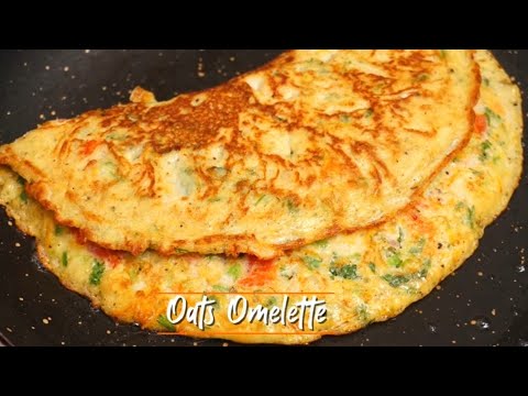 OATES OMELETTE BREAKFAST RECIPE || HEALTHY BREAKFAST RECIPE OATES OMELETTE BREAKFAST RECIPE || HEALTHY BREAKFAST RECIPE