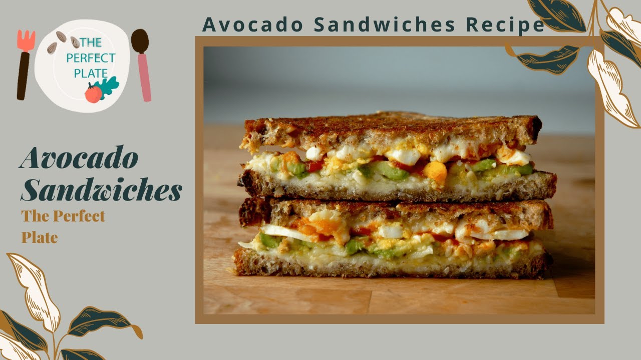 Avocado Sandwich Recipe | How to Make Healthy Avocado Sandwich | Healthy Break | The Perfect Plate Avocado Sandwich Recipe | How to Make Healthy Avocado Sandwich | Healthy Break | The Perfect Plate