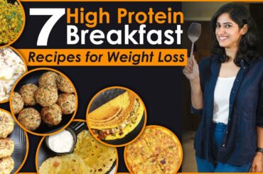 7 High Protein Veg BREAKFAST RECIPES for Weight Loss | By GunjanShouts