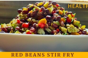 Healthy Red Beans Stir Fry/ Recipe For Weight Loss #weightlosssalad #redbean #danistellascooking