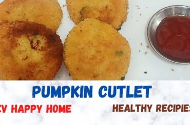 pumpkin cutlet # healthy and yummy snacks recipe # SKV happy home