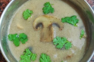 Cream Of Mushroom Soup | Mushroom Soup | Creamy Mushroom Soup | Soup Recipes | Healthy Recipes