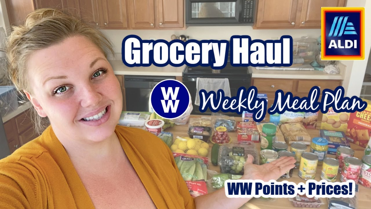 WW ALDI Grocery Haul and Weekly Meal Plan Healthy Affordable Grocery