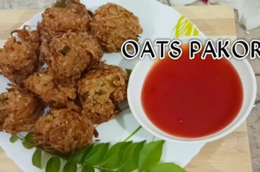 Oats Pakora | Tea Time Snacks | Pakoda Recipe | Instant Oats Recipe | Healthy Snack | Kids Snacks