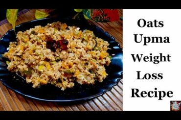 Oats Upma Recipe|Vegetable Oats Upma|Healthy Breakfast Recipe|Weight Loss Recipe|kaippunyam|mahe