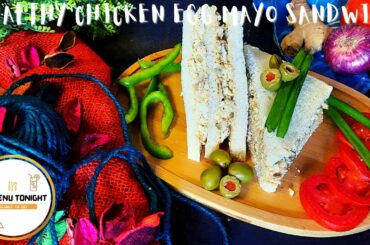 how to make healthy chicken egg mayo sandwich my menu tonight | egg chicken mayonnaise sandwich