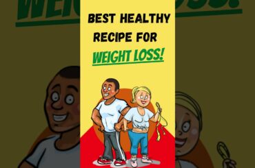 Best Healthy Recipes for Weight Loss 2021 #SHORTS #YOUTUBESHORTS #SHORTSFORYOUTUBE