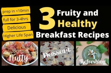 3 Fruity and Healthy Breakfast Recipes | Quick and Easy