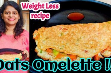 Oats Omelette | Weight Loss Food | Healthy Breakfast Recipe | Oats Omlet recipe