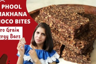 Phool Makhana Choco Bars Recipe | Healthy Quick Easy Snack For Weight Loss | Grain free Energy Bars