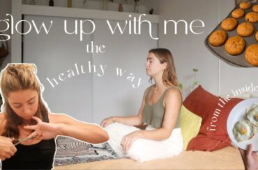 GLOW UP WITH ME! cutting my hair, healthy meals, morning routine