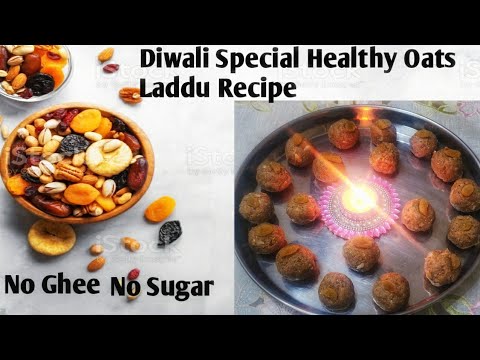 Diwali Special Healthy Oats Laddu Recipe # nosugar #noghee Diwali Special Healthy Oats Laddu Recipe # nosugar #noghee