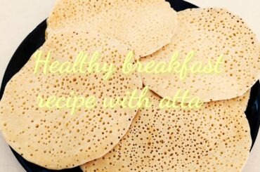 Healthy breakfast recipe/wheat flour breakfast recipe