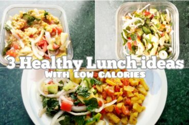 3 Healthy Lunch Ideas with 1 recipe for weightloss - vegetarian lunch ideas with low calories