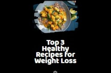 Top 3 Healthy Recipes for Weight Loss| Nutrition & Health #Weightloss #keto #shorts #viralshorts