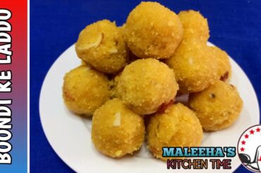 Boondi Ke Laddu Recipe || Diwali Special Boondi Ke Laddu || MALEEHA'S KITCHEN TIME
