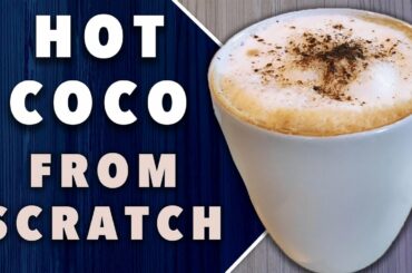 Can Hot Chocolate Be Healthy? (Recipe Included)