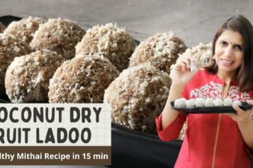 Coconut Jaggery Dry Fruit Ladoo Recipe | Healthy Quick Sweet | Almond Flax seeds | Ready in 15 Min