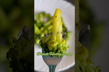 Tasty and Healthy Broccoli Recipe |Broccoli Stir fry |Weight loss recipe|#Shorts