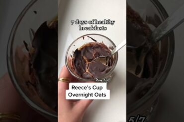 7 Days of Healthy Breakfast 5/7 | Reece's Overnight Oats #recipe #breakfast