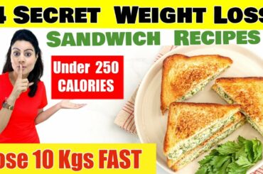 Lose 10 Kgs Fast - My 4 Secret Sandwich Recipes For Weight Loss ( 250 Calories ) Breakfast / Lunch