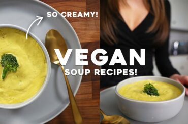 3 EASY & HEALTHY SOUP RECIPES!