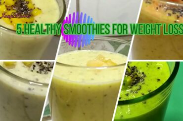 5 Healthiest Smoothie Recipes For Weight Loss