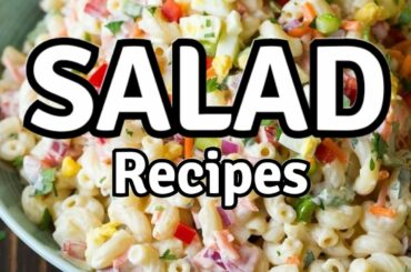 Delicious & Healthy Salad Recipes #salad