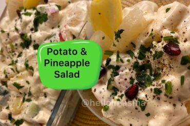 Potato and pineapple salad recipe | healthy and easy recipe | best for dawat by my sis in law Maria