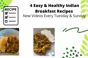 4 Healthy & Easy Indian Breakfast Recipes | Low Calorie| Under 15 Minutes #IndianBreakfastRecipes