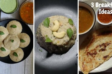 3 easy veg breakfast recipes | Fitter Bites : Idli , Upma & Dosa | Quick & breakfast ideas