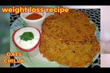 OATS CHILLA - Instant Breakfast/Dinner recipe for weight loss.Healthy Diet Recipe.