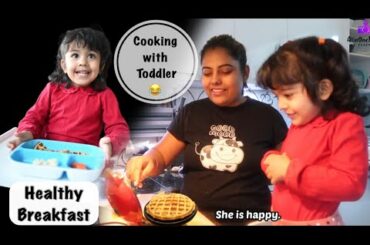 Cooking with my Toddler | Healthy Breakfast recipes for Kids | Morning Routine of Mom & Baby
