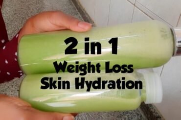 Weight Loss Recipe / Skin Hydration / Simple & Easy / One Cup Morning and Night
