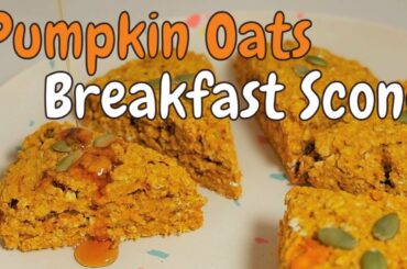 [Vegan Healthy Recipe]Breakfast Pumpkin Oats Scone [Gourmet Apron 416]