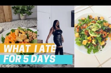 WHAT I ATE FOR 5 DAYS | HEALTHY DINNER IDEAS |