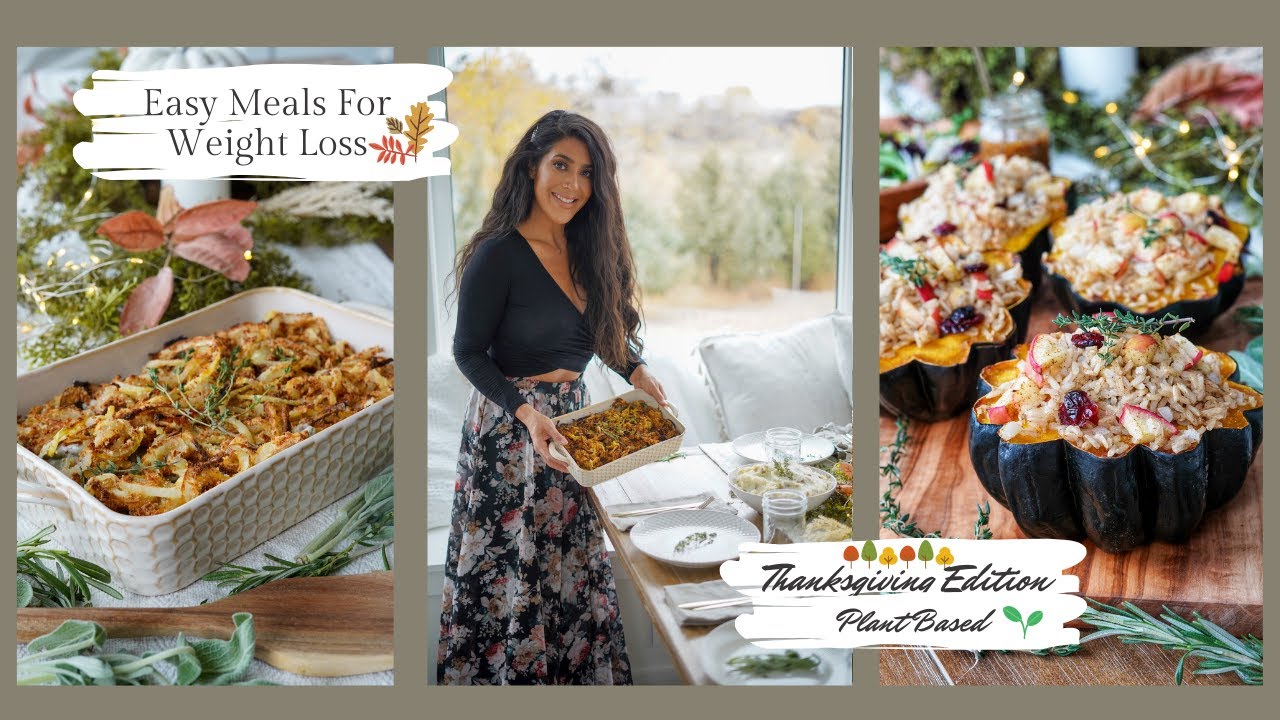 Easy Meals For Maximum Weight Loss// Thanksgiving Edition// Plant Based// Starch Solution Easy Meals For Maximum Weight Loss// Thanksgiving Edition// Plant Based// Starch Solution