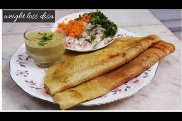 NO RICE NO  SODA || HEALTHY WEIGHT LOSS DOSA ||BY SHAFEEQ FATIMA RECIPES