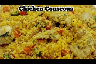 Chicken Couscous Recipe | How to Make Couscous |Healthy Breakfast and Dinner Recipe